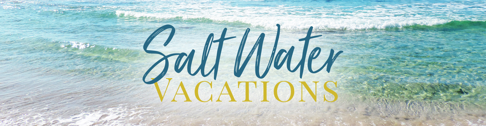  Salt Water Vacations FWB Banner